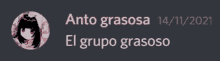 a picture of a girl with the words anto grasosa 14/11/2021 el grupo grasoso below it