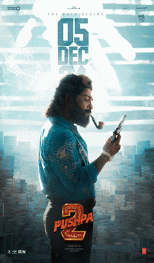 a poster for the movie pushpa 2 shows a man with a pipe