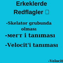 a blue background with black text that says erkeklerde redflagler