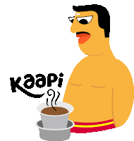 a cartoon of a shirtless man holding a cup of kaapi coffee