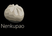 a black background with nenkupao written in white letters