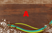 a red letter a on a wooden background