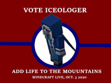 a poster asking people to vote for iceologer to add life to the mountains