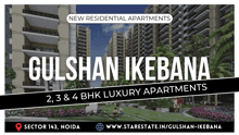 an advertisement for gulshan ikebana luxury apartments in sector 143 noida