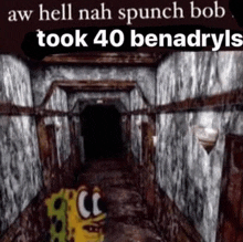 40 Benadryls Spongebob Meme