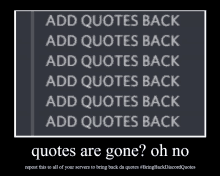 a poster that says add quotes back add quotes back add quotes back add quotes back add quotes back add quotes back