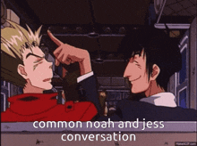 two anime characters are having a conversation with the words common noah and jess conversation below them