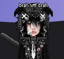 a pixel art of a girl wearing a bat hat with the words brah wtf brah on it .