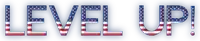 the word level up is written in red white and blue stars and stripes