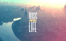 an aerial view of a city with the words music is life on the bottom