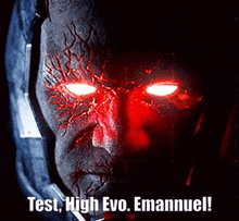 a close up of a person 's face with red eyes and the words test high evo emanuel .