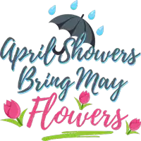 a sign that says april showers bring may flowers with an umbrella