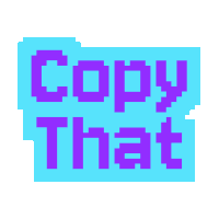 a blue and purple pixel art sticker that says copy that