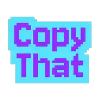 a blue and purple pixel art sticker that says copy that