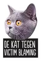 a picture of a cat with orange eyes and the words de kat tegen victim blaming below it