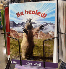 a greeting card that says be healed and get well