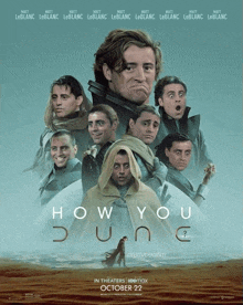 a movie poster for how you dune shows many faces