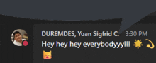 a screenshot of a message from duremdes yuan sigfrid c. 3:30 pm