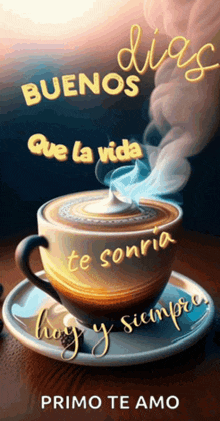 a cup of coffee on a saucer with the words buenos dias que la vida written on it