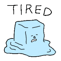 a cartoon drawing of an ice cube with a sad face and the word tired written on it .