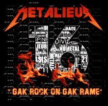 a metallica poster that says " gak rock on gak rame " on it