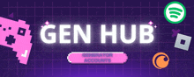 a banner that says gen hub on it