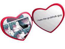 a heart shaped mirror says i hate the grubhub guy on it