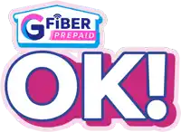 a logo for g fiber prepaid says " ok "