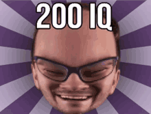 a man with glasses is smiling with the words 200 iq above his head