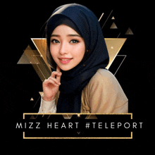 a picture of a woman wearing a hijab with the words mizz heart #teleport below it