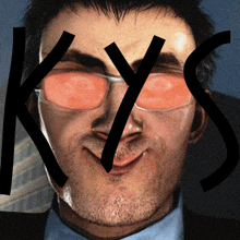 a close up of a man 's face with the word kys written above him