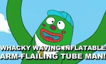 a green cartoon character with a blue hat and the words " whacky waving inflatable arm flailing tube man "