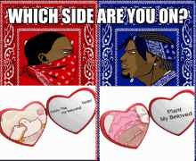 a red and blue bandana with which side are you on written on it