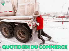 a man is pushing a truck in the snow with the words quotidien du commerce written below him