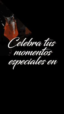 a sign that says celebra tus momentos especiales en