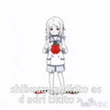 a white anime girl is holding a red apple in her hands and says shibusawa tikito es d adri tikito >