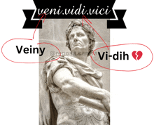 a picture of a statue with the words veni vidi vici written above it