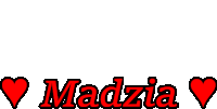 the name madzia is on a white background with two red hearts around it