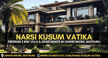 an advertisement for narsi kusum vatika premium 2 bhk villa & apartments in janam bhumi mathura