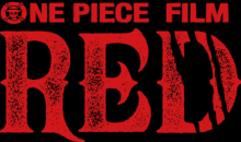 a poster for one piece film red with a skull on it