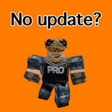 a picture of a roblox character that says no update on it