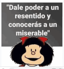 a cartoon of mafalda with a red bow on her head and a quote in spanish .