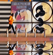 a man walks past a sign that says " evolvepreneur secrets "