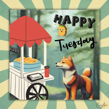 a happy tuesday card with a dog and a cart