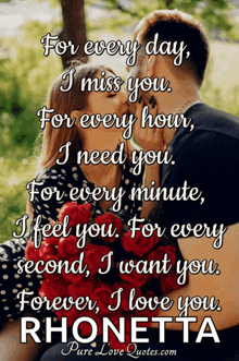 for every day i miss you for every hour i need you for every minute i feel you