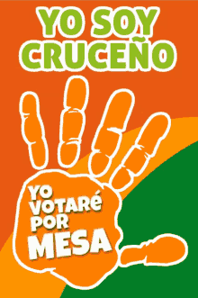 a poster that says yo soy cruceno and yo votare por mesa