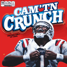 a box of cam ' tn crunch cereal with a picture of a patriots player