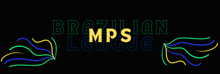 a neon sign that says brazilian mps league on it