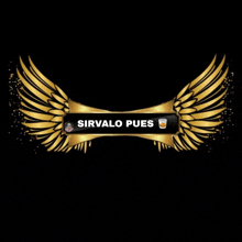 a black banner with gold wings and the words sirvalo pues