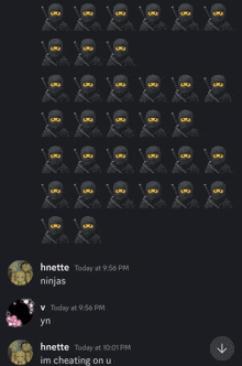 a screenshot of a conversation between hnette and ninjas with the ninjas saying im cheating on u